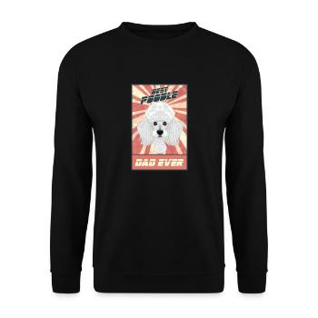Best Poodle Dad Ever I Poodle Lover - Unisex Sweatshirt - black - Front - Alina (178cm) & Michal (187cm)