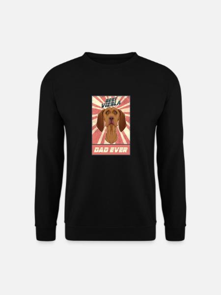 Best Vizsla Dad Ever I Vizsla Lover - Unisex Pullover - Schwarz