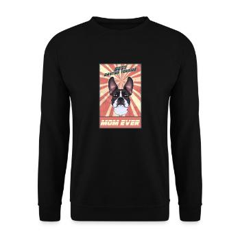 Best Boston Terrier Mom Ever I Boston Terrier - Unisex Sweatshirt - black - Front - Alina (178cm) & Michal (187cm)