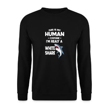 This is My Human Costume Im Really a White shark - Unisex Sweatshirt - black - Front - Alina (178cm) & Michal (187cm)