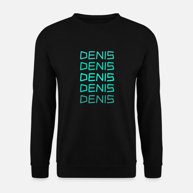Vorname Denis - Unisex Pullover - Schwarz