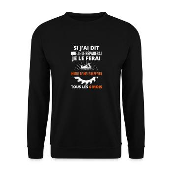 si j'ai dit que je le réparerai - Sweat-shirt Unisexe - noir - Devant - Alina (178cm) & Michal (187cm)