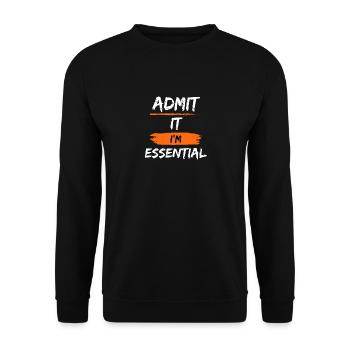 Admit It I'm Essential Sarcastic - Unisex Pullover - Schwarz - Vorne - Alina (178cm) & Michal (187cm)