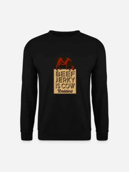 Beef jerky is - Unisex Sweatshirt - black