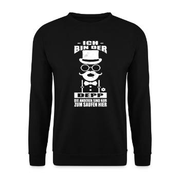 Ich Bin Der Depp Die Anderen Sind Zum Saufen Hier - Unisex Pullover - Schwarz - Vorne - Alina (178cm) & Michal (187cm)