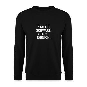 Coffee Saying - Coffee, Black, Strong, Honest - Unisex Sweatshirt - black - Front - Alina (178cm) & Michal (187cm)