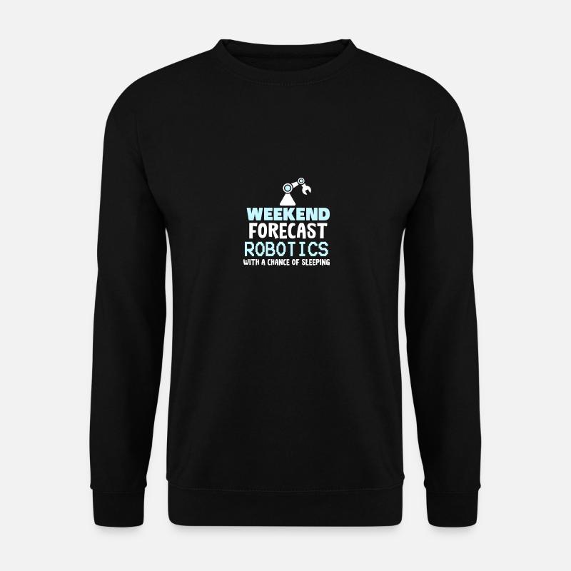 ROBOTICS: Weekend Forecast Robotics - Unisex Pullover - Schwarz