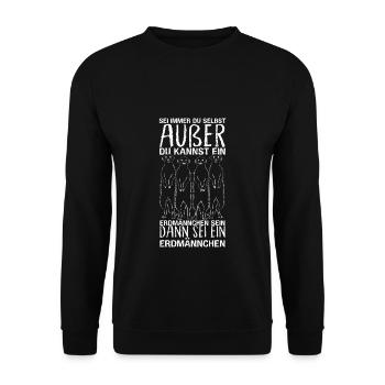 Sei immer du selbst, außer du kannst ein Erdmännch - Unisex Pullover - Schwarz - Vorne - Alina (178cm) & Michal (187cm)