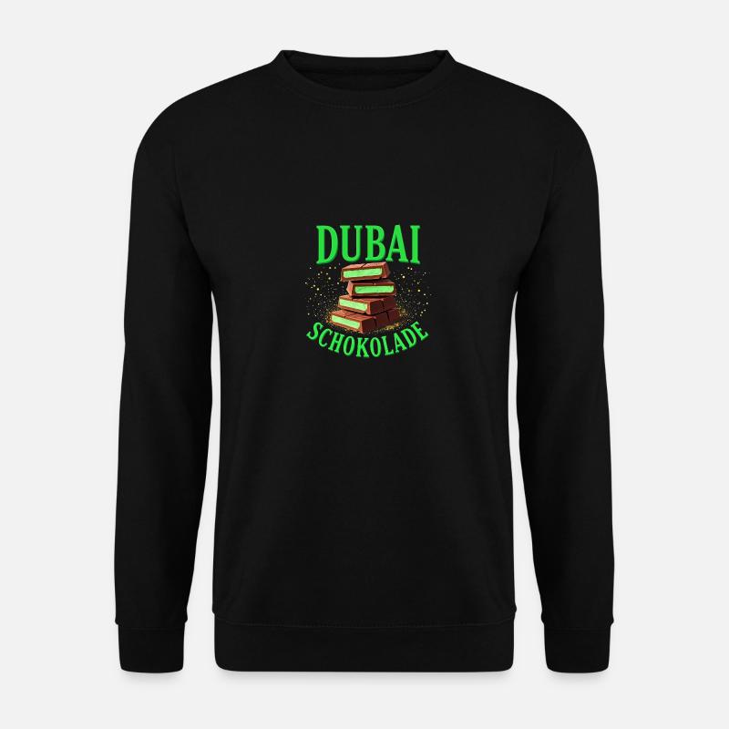 Dubai-Schokolade - Lustiger Spruch - Unisex Pullover - Schwarz