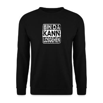 Bin Da Kann Losgehen Party Spruch Humor - Unisex Pullover - Schwarz - Vorne - Alina (178cm) & Michal (187cm)