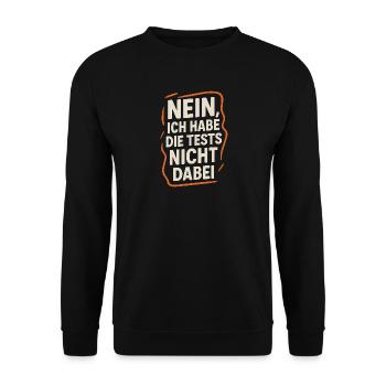 Teacher Saying Shirt – Tests Not Included - Unisex Sweatshirt - black - Front - Alina (178cm) & Michal (187cm)