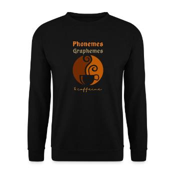 Phonemes Graphemes Caffeine Coffee Lover Teacher - Unisex Sweatshirt - black - Front - Alina (178cm) & Michal (187cm)