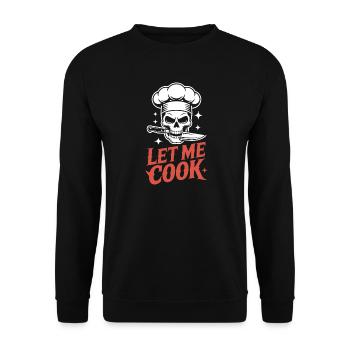 Let Me Cook Cooking Grilling Meme Grill Master Chef - Unisex Sweatshirt - black - Front - Alina (178cm) & Michal (187cm)