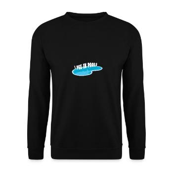 I Pee In Pools Peeing In Pools Humor Funny - Unisex Pullover - Schwarz - Vorne - Alina (178cm) & Michal (187cm)