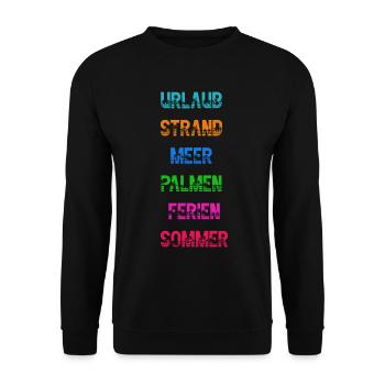 Urlaub Strand Meer Palmen Ferien Sommer Spruch - Unisex Pullover - Schwarz - Vorne - Alina (178cm) & Michal (187cm)