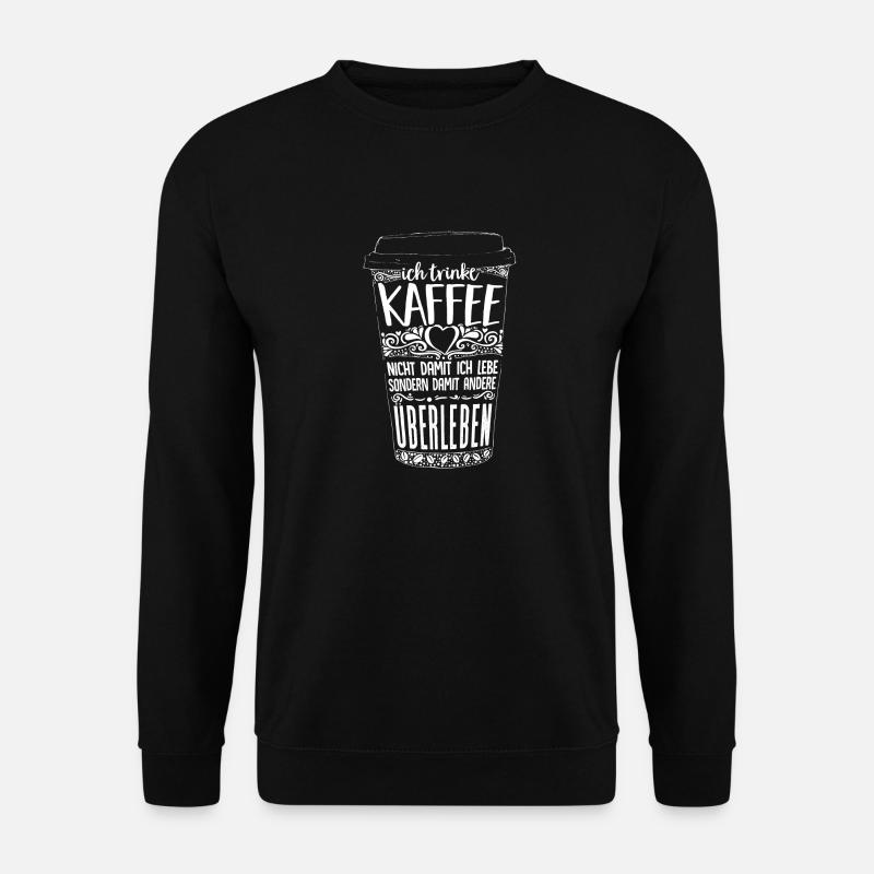 Kaffee- Überleben - Unisex Pullover - Schwarz