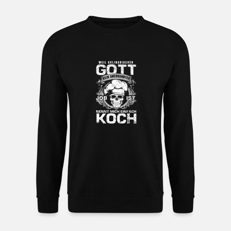 Koch - Kulinarischer Gott - Unisex Pullover - Schwarz