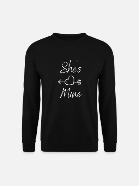 Valentinstag Paare Love She s Mine - Unisex Pullover - Schwarz