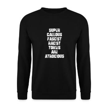 LES TORIES RACISTES FASCISTES SUPER CALLEUX SONT ATROCES - Sweat-shirt Unisexe - noir - Devant - Alina (178cm) & Michal (187cm)