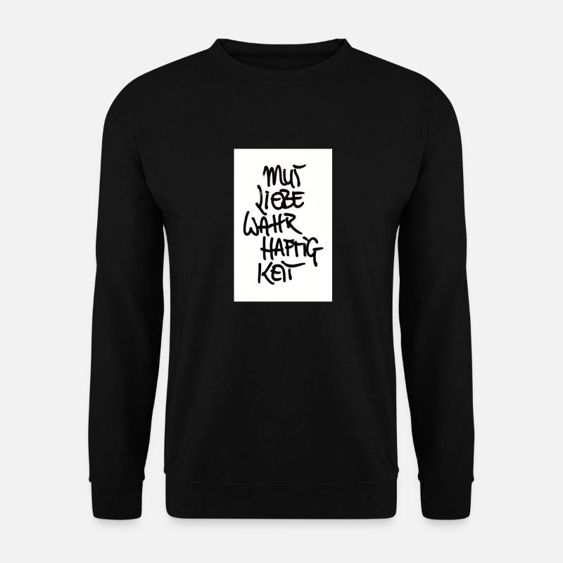 COURAGE, LOVE, TRUTHFULNESS - Unisex Sweatshirt - black