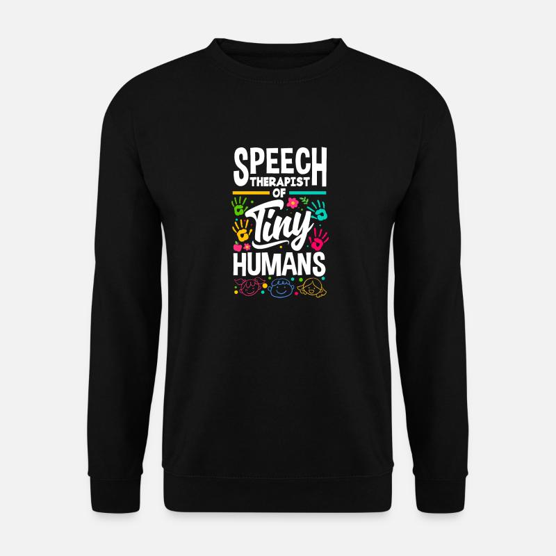 Speech Language Pathologist Pediatric Speech - Unisex Sweatshirt - black