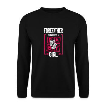 Forefather Thinks It's a Girl Gender Reveal Funny - Unisex Sweatshirt - black - Front - Alina (178cm) & Michal (187cm)
