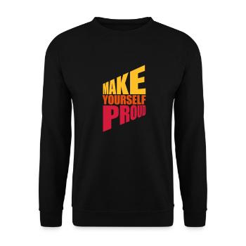 make yourself proud Zitat - Unisex Pullover - Schwarz - Vorne - Alina (178cm) & Michal (187cm)