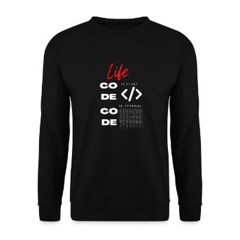 Life is short Code Programmierer Tee - Unisex Pullover - Schwarz - Vorne - Alina (178cm) & Michal (187cm)