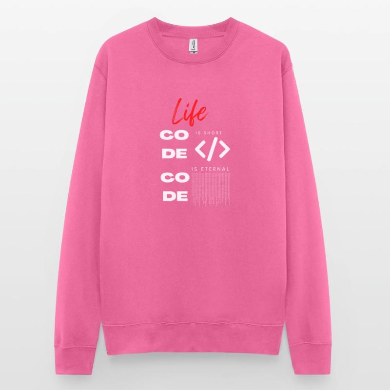 La vie est courte Coder Programmeur Tee Sweat-shirt Unisexe