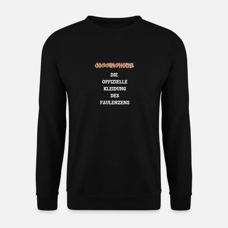 Jogginghose die offizielle Kleidung des faulenzens - Unisex Pullover - Schwarz
