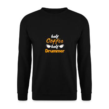 Half Coffee Half Drummer Funny Drum Player Humor - Unisex Pullover - Schwarz - Vorne - Alina (178cm) & Michal (187cm)