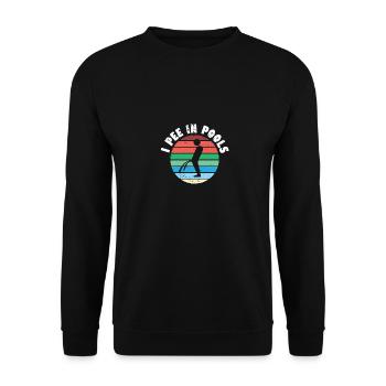 I Pee In Pools Funny Peeing In Pools Humor - Unisex Pullover - Schwarz - Vorne - Alina (178cm) & Michal (187cm)