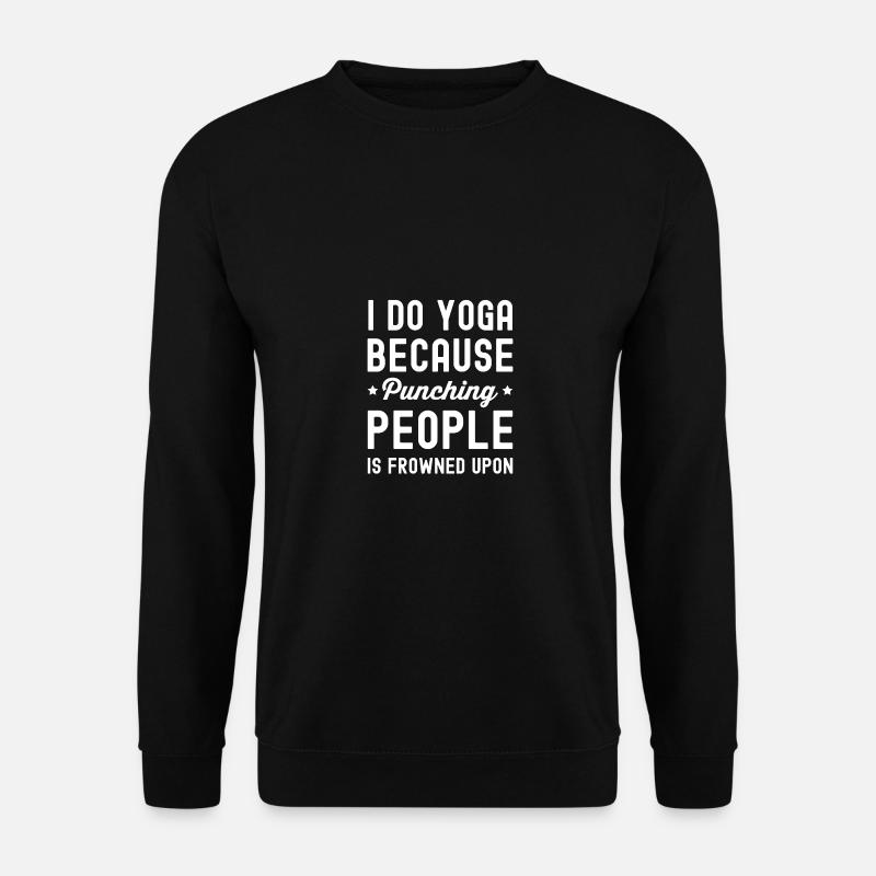 Yoga Funny Saying Gift - Unisex Sweatshirt - black