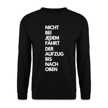 NICHT BEI JEDEM FÄHRT DER AUFZUG BIS NACH OBEN - Unisex Pullover - Schwarz - Vorne - Alina (178cm) & Michal (187cm)