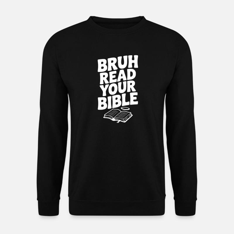 Bruh Read Your Bible - Unisex Sweatshirt - black