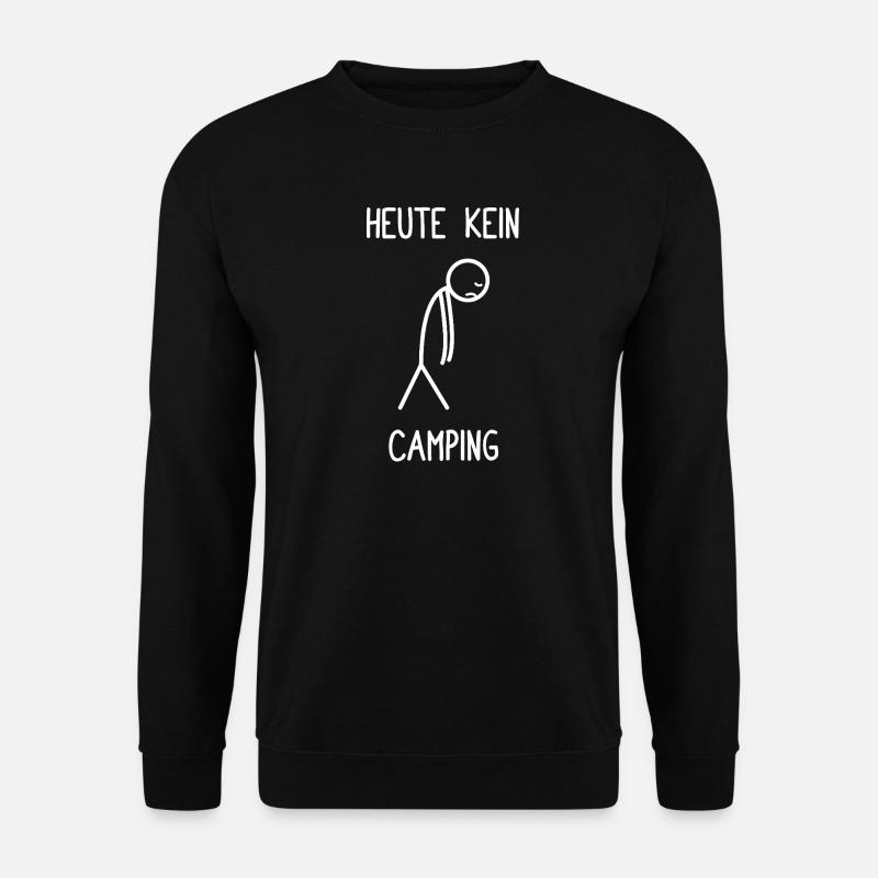 Camper No camping today - Unisex Sweatshirt - black