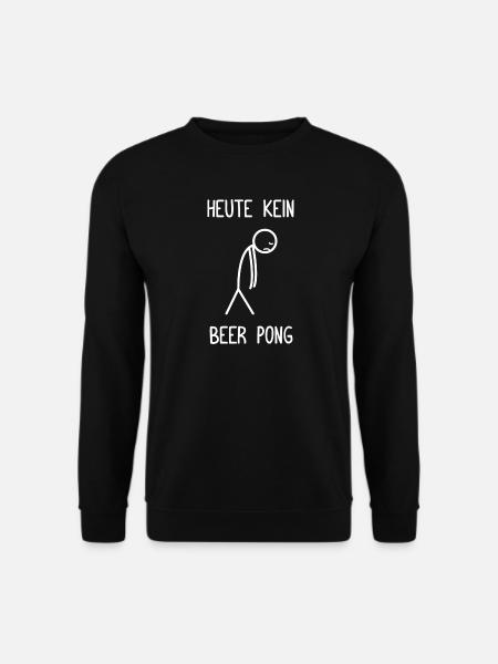 No Beer Pong Beer Pong Today - Unisex Sweatshirt - black