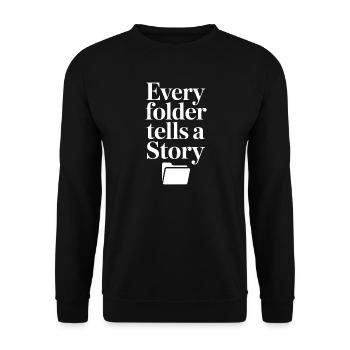 Every Folder Tells a Story - Unisex Sweatshirt - black - Front - Alina (178cm) & Michal (187cm)