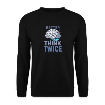 Mieux vaut y réfléchir à deux fois - Sweat-shirt Unisexe - noir - Devant - Alina (178cm) & Michal (187cm)