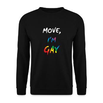 Move, I'm Gay - Gay Pride - Unisex Pullover - Schwarz - Vorne - Alina (178cm) & Michal (187cm)