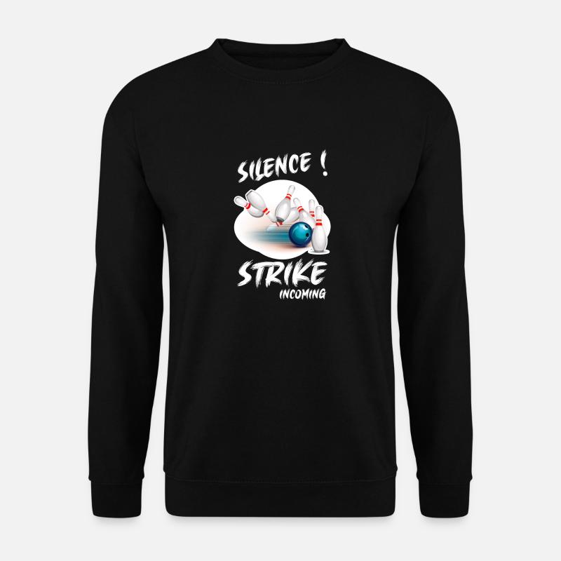 SILENCE - STRIKE incoming - Bowling Team - Sweat-shirt Unisexe - noir