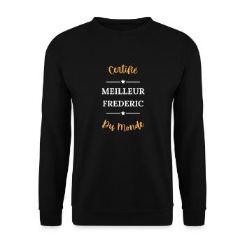 Certifié meilleur Frederic du monde - Sweat-shirt Unisexe - noir - Devant - Alina (178cm) & Michal (187cm)