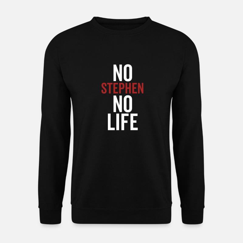 Nein Stephen Kein Leben - Unisex Pullover - Schwarz