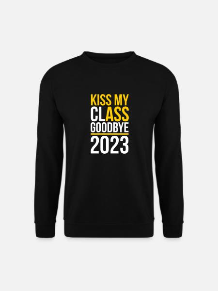 Kiss my class goodbye 2023 - Unisex Pullover - Schwarz