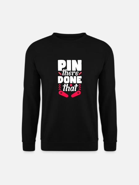 Pin there Done that - Unisex Sweatshirt - black