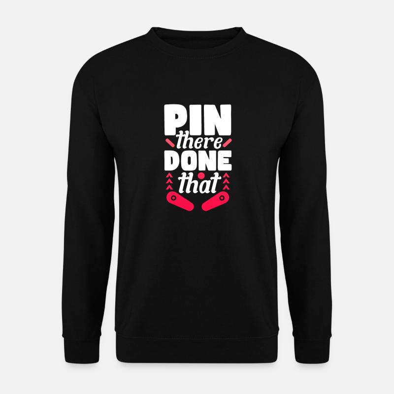 Pin there Done that - Unisex Sweatshirt - black