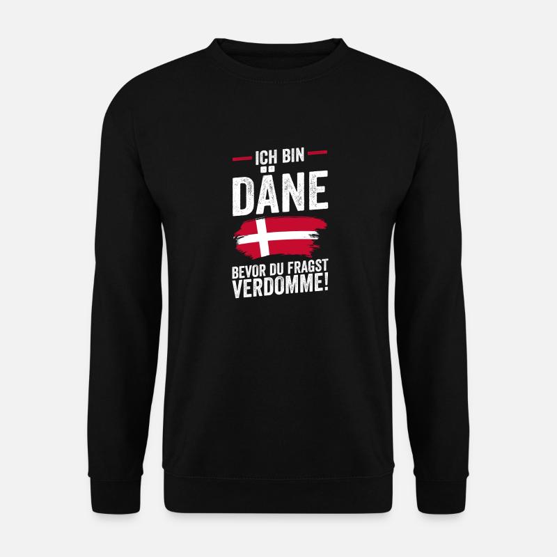Danes Danish Denmark - Unisex Sweatshirt - black