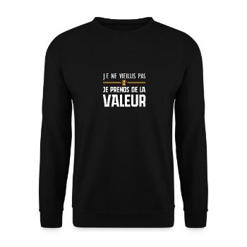 I'm not getting old, I'm increasing in value - Unisex Sweatshirt - black - Front - Alina (178cm) & Michal (187cm)