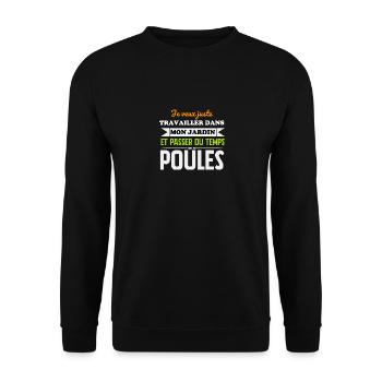 Je veux juste passer du temps avec mes poules - Sweat-shirt Unisexe - noir - Devant - Alina (178cm) & Michal (187cm)
