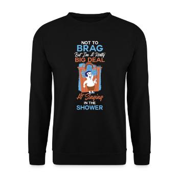 Ziemlich große Sache beim Singen unter der Dusche - Unisex Pullover - Schwarz - Vorne - Alina (178cm) & Michal (187cm)